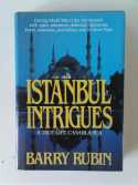 Barry Rubin. Istanbul intrigues